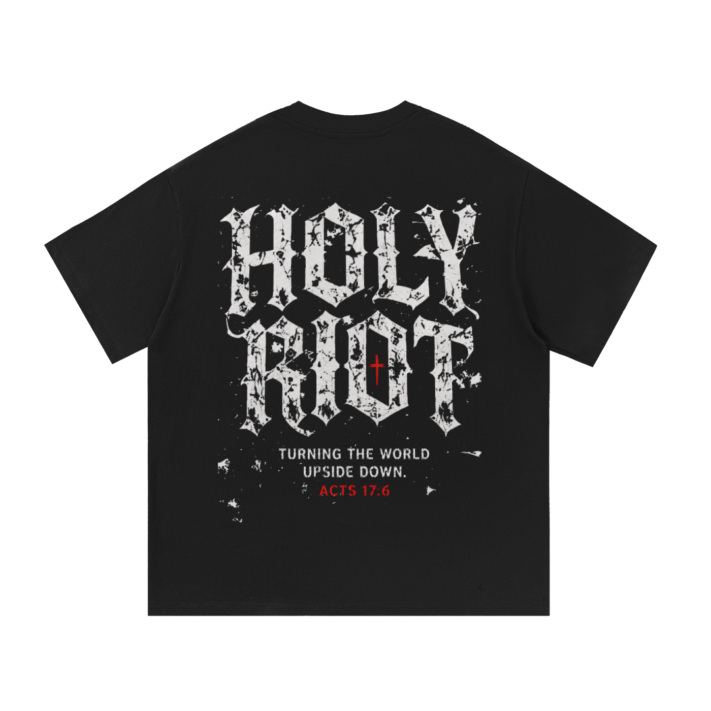 Holy Riot Tee — "Turning the World Upside Down" (Acts 17:6)