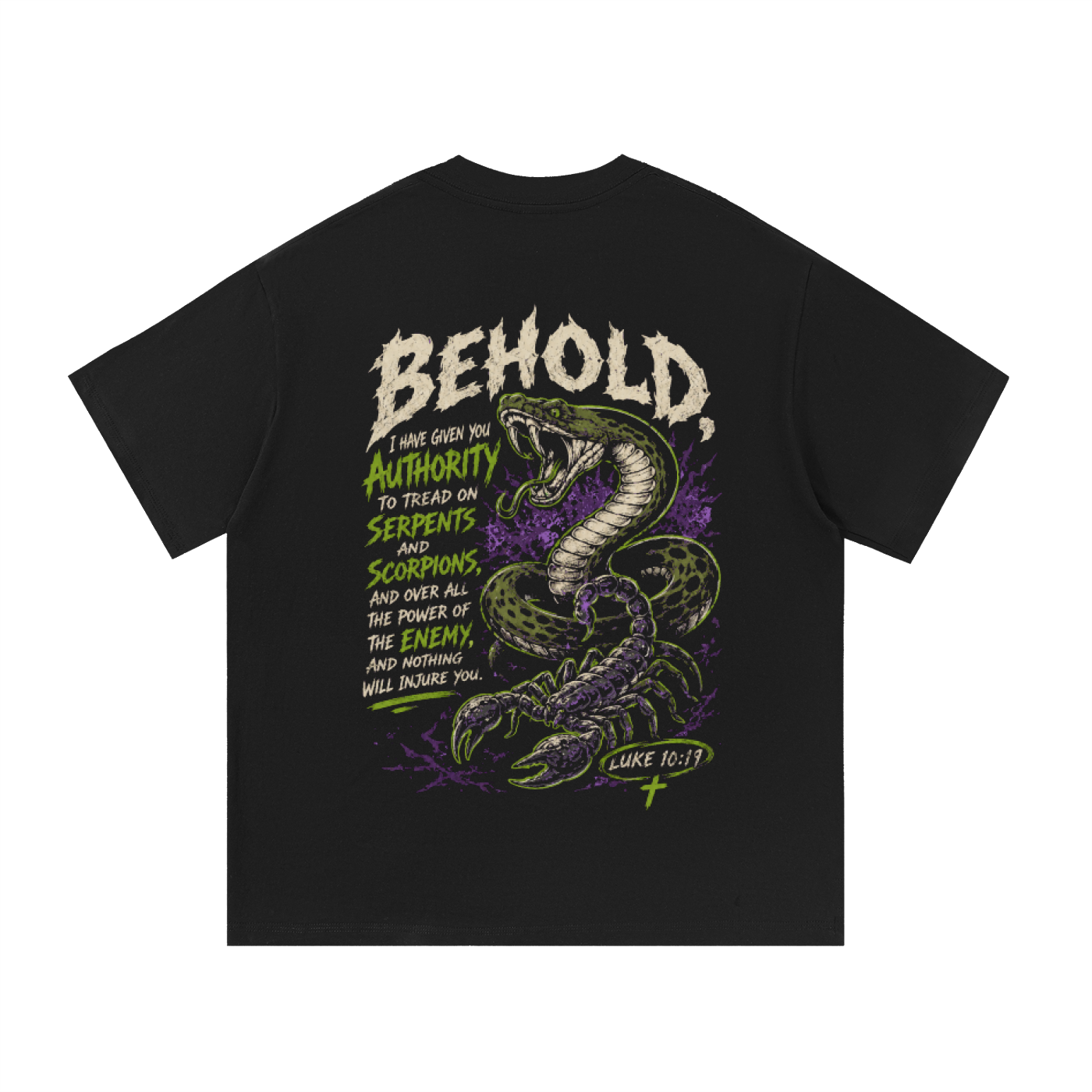 Behold Tee — Serpents & Scorpions, "Authority Over the Enemy" (Luke 10:19)