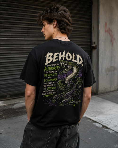 Behold Tee — Serpents & Scorpions, "Authority Over the Enemy" (Luke 10:19)